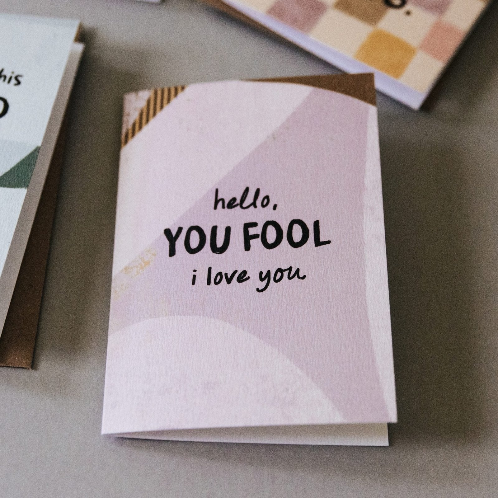 Hello, You Fool, I Love You Anniversary and Valentine's Card - I am Nat Ltd - Greeting Card