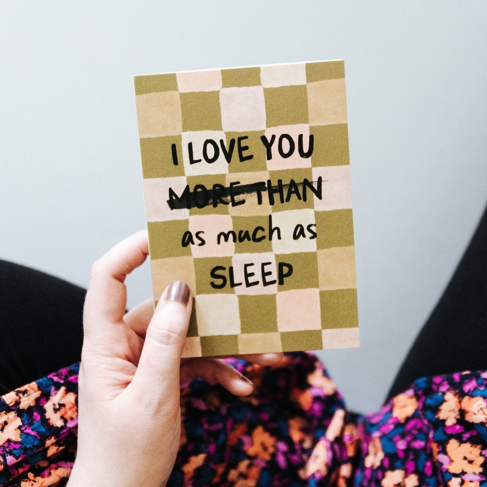 I Love You As Much As Sleep Card - I am Nat Ltd - Greeting Card