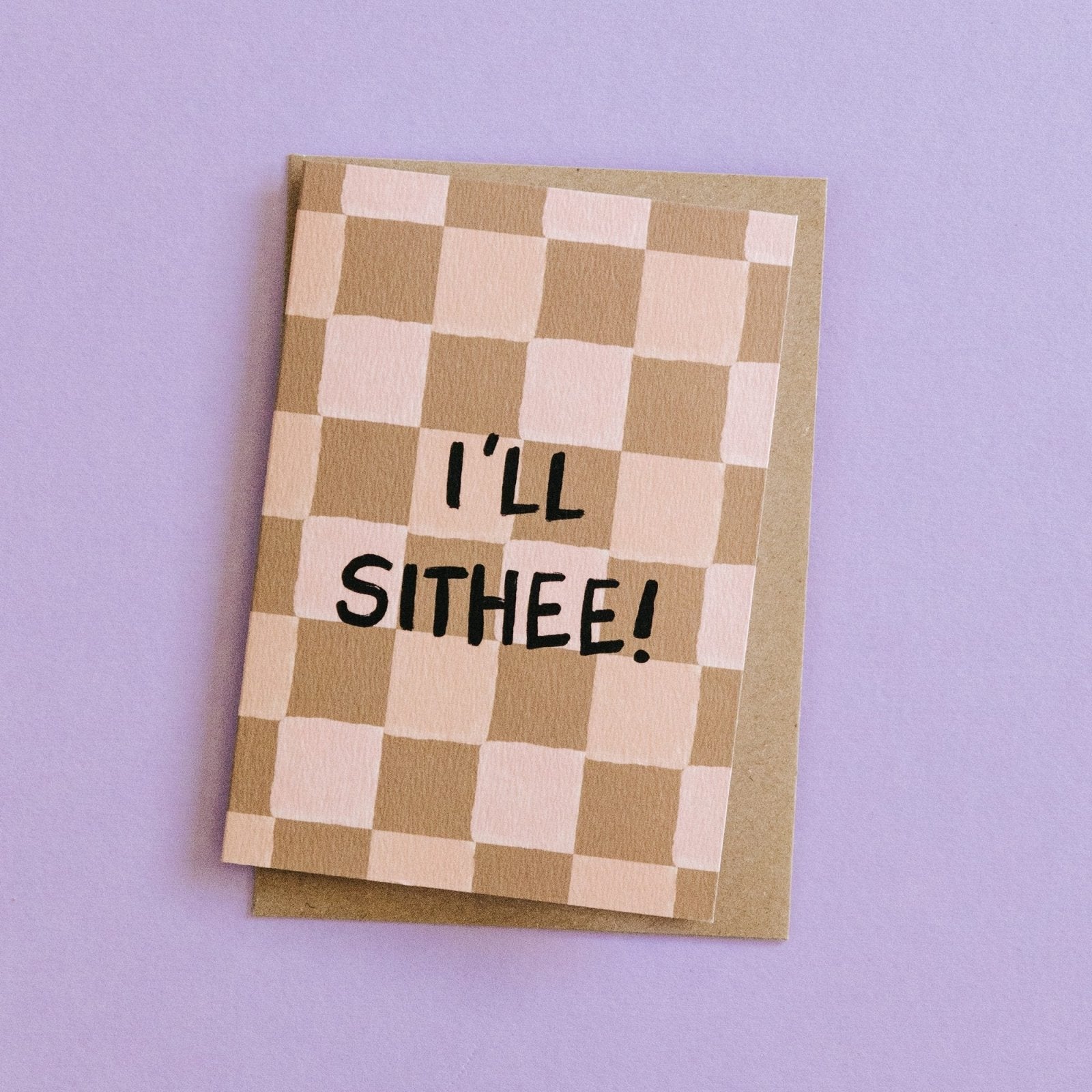 I&#39;ll Sithee! Yorkshire Dialect Funny Leaving Card - I am Nat Ltd - Greeting Card
