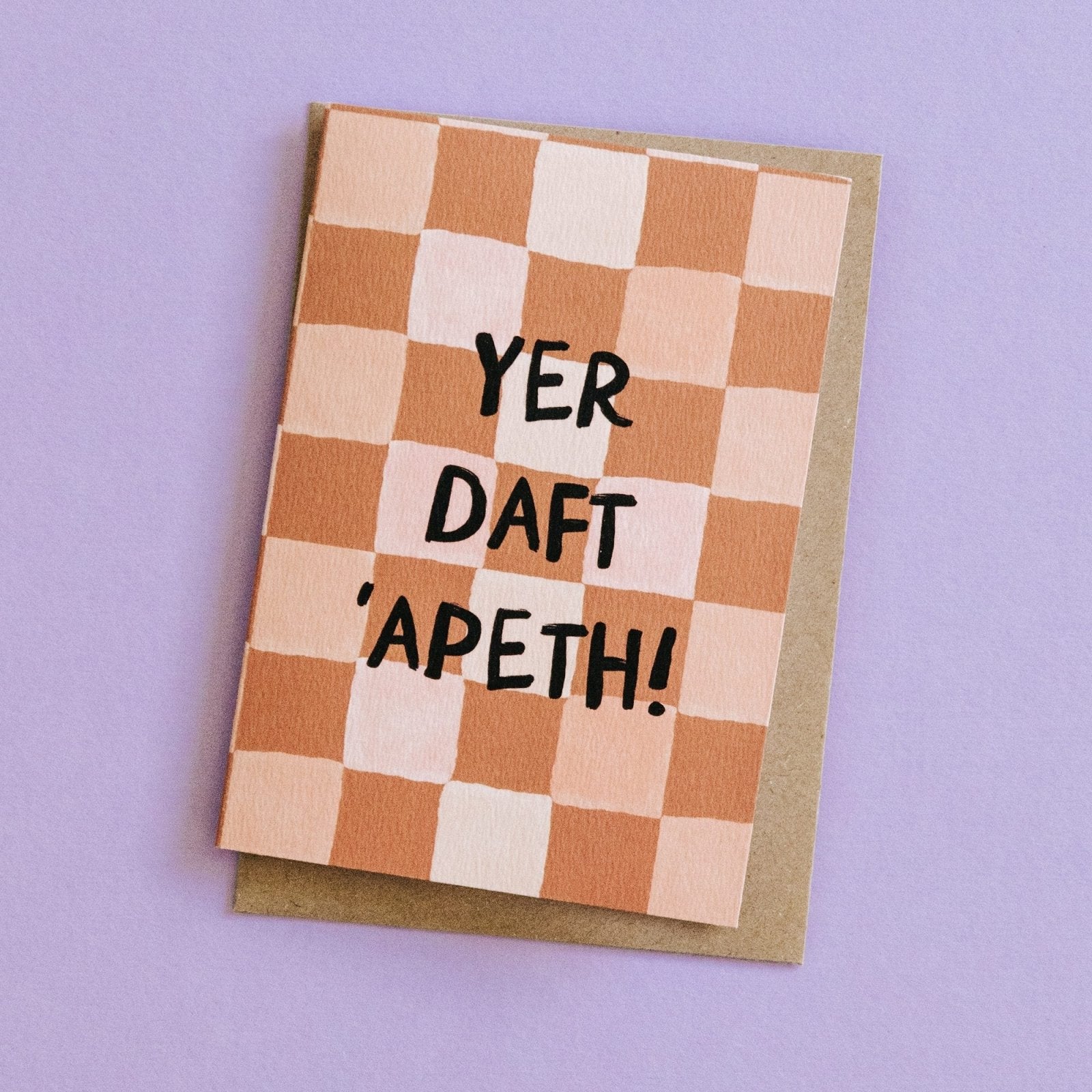 Yorkshire Dialect Card "Yer Daft 'Apeth!" - I am Nat Ltd - Greeting Card