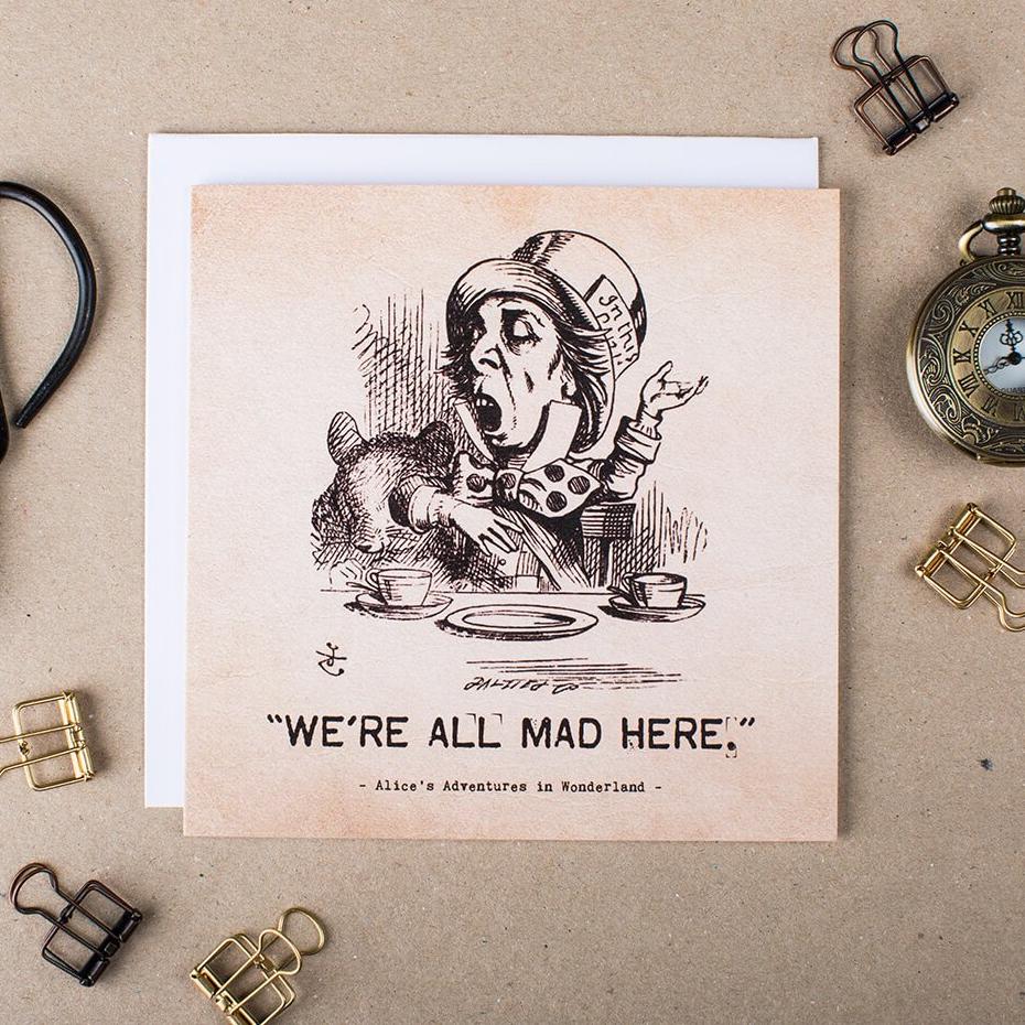 Alice in Wonderland Greetings Card ‘We’re All Mad Here’ - I am Nat Ltd - Greeting Card