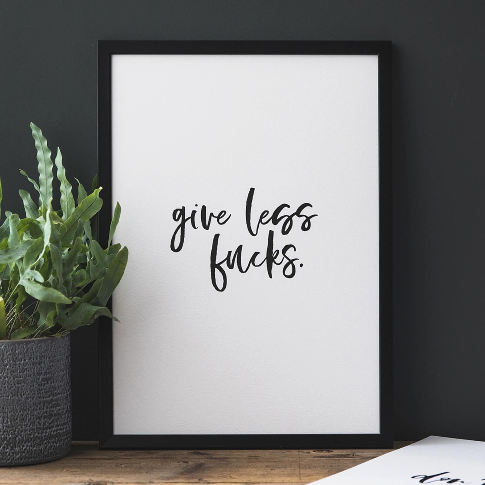 Funny Typographic Print 'Give Less Fucks' - I am Nat Ltd - Print