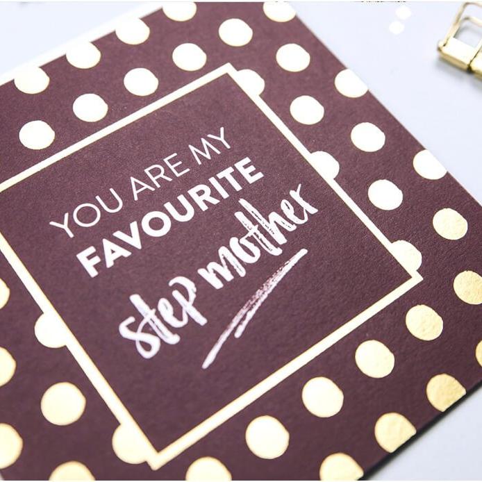 Gold Foil 'You Are My Favourite Step Mother' Card - I am Nat Ltd - Greeting Card