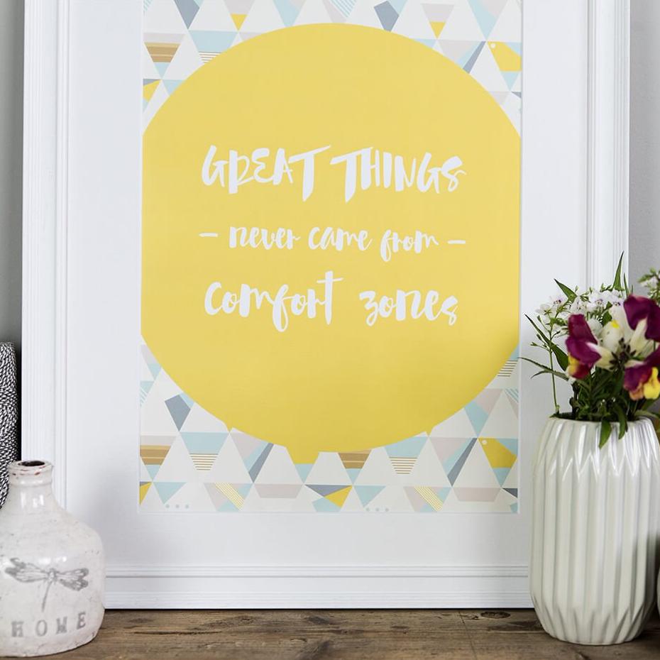 'Great Things Never Came From Comfort Zones' Poster Print - I am Nat Ltd - Print