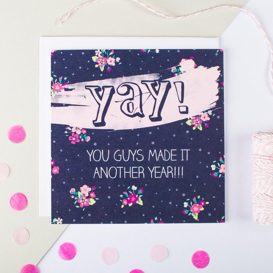 ‘Yay! You Guys Made It Another Year!’ Anniversary Card - I am Nat Ltd - Greeting Card