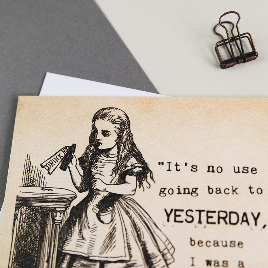 Alice In Wonderland Greetings Card Yesterday quote