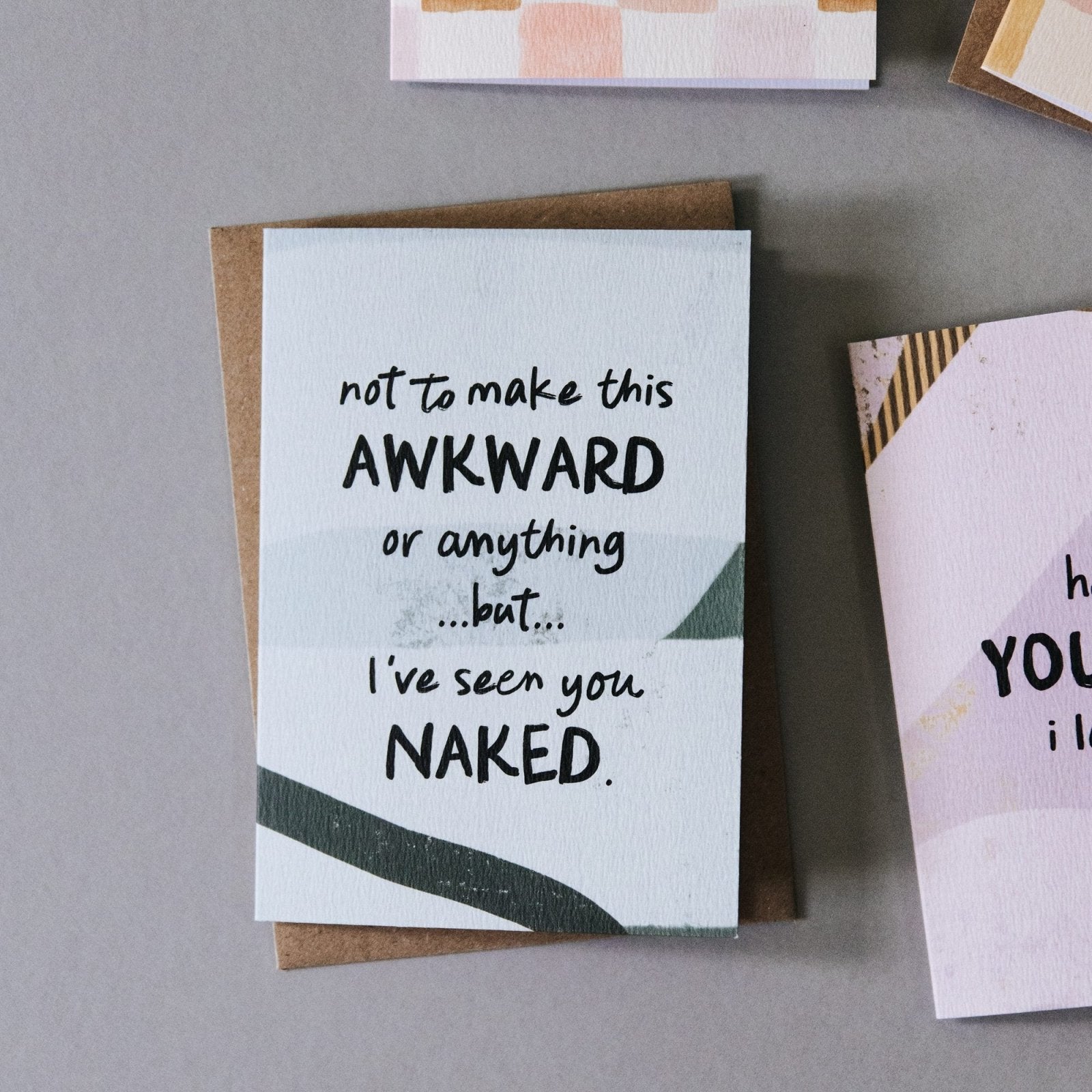 Funny Anniversary Card 'I've Seen You Naked' - I am Nat Ltd - Greeting Card