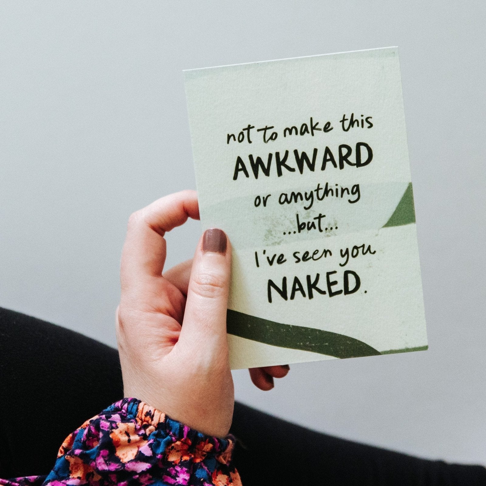 Funny Anniversary Card 'I've Seen You Naked' - I am Nat Ltd - Greeting Card