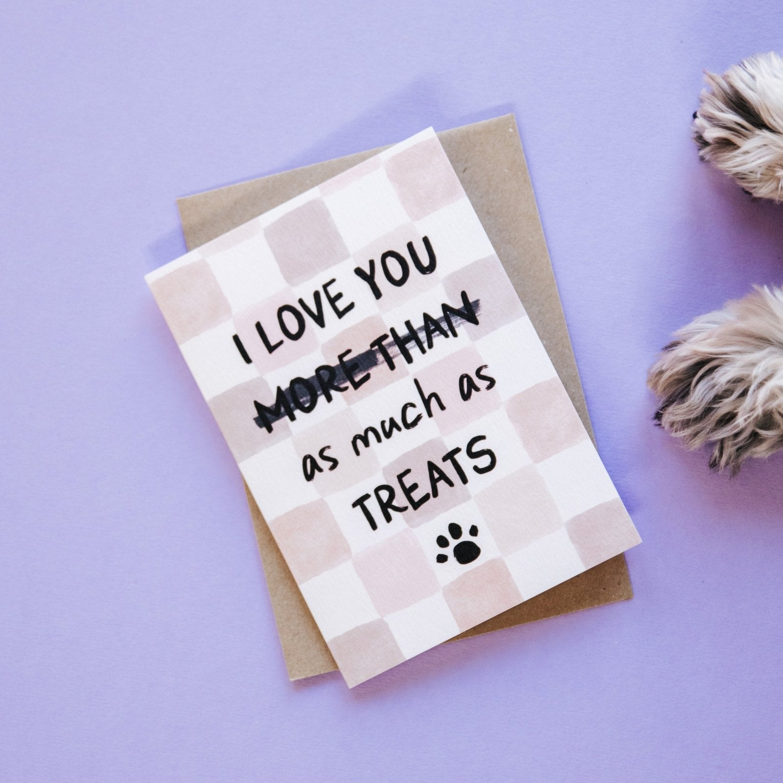 Funny Love Card from the Dog - More Than Treats - I am Nat Ltd - Greeting Card