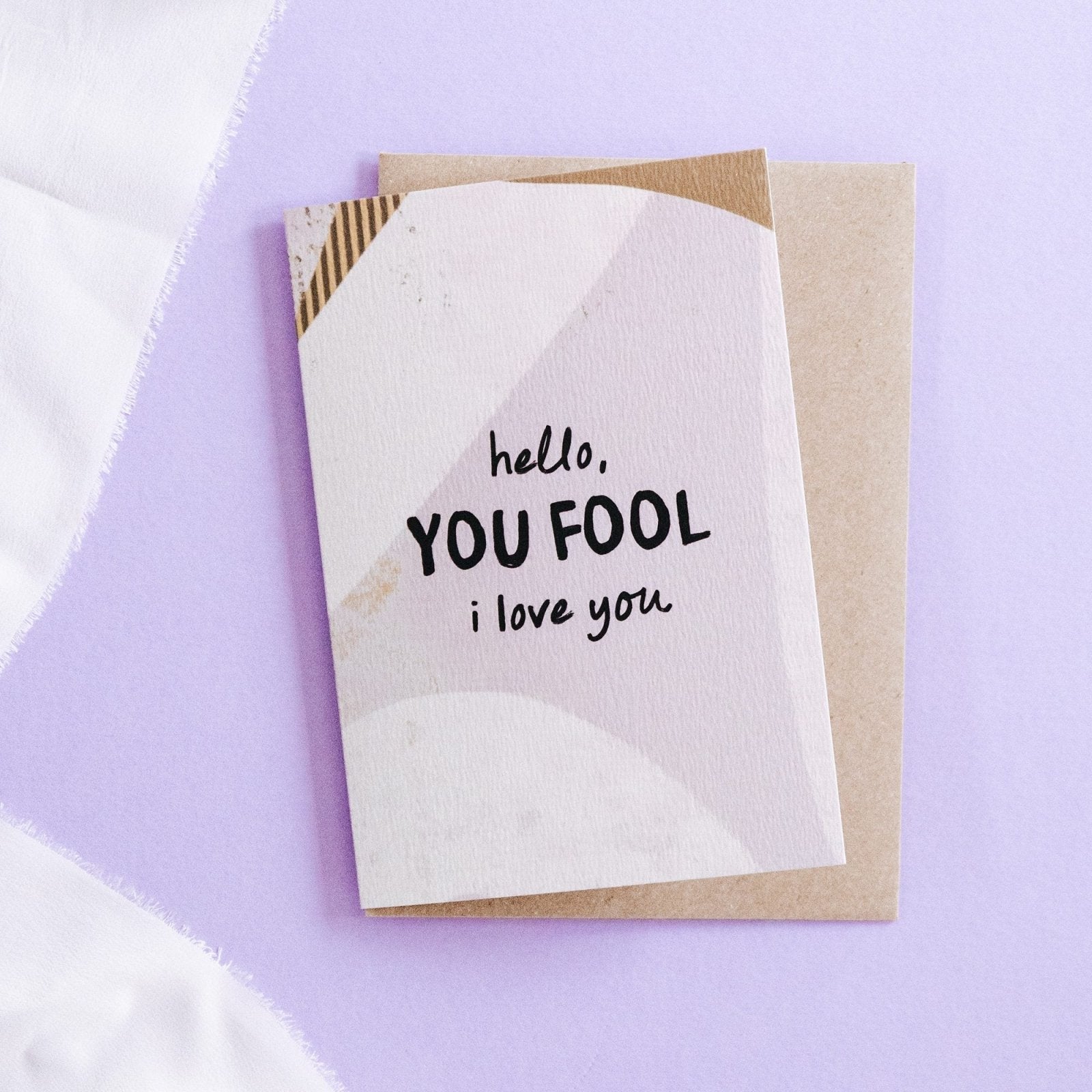 Hello, You Fool, I Love You Anniversary and Valentine's Card - I am Nat Ltd - Greeting Card