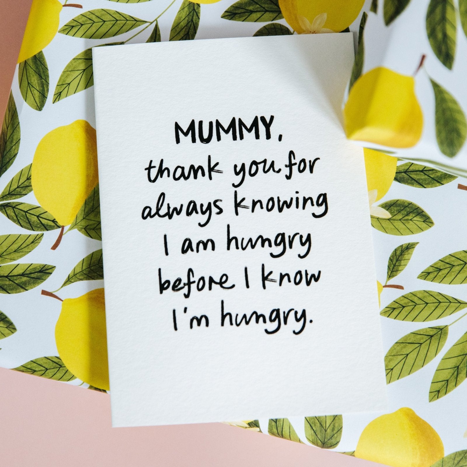 "Knowing I'm Hungry" Relatable Personalised Parent Card - I am Nat Ltd - Greeting Card