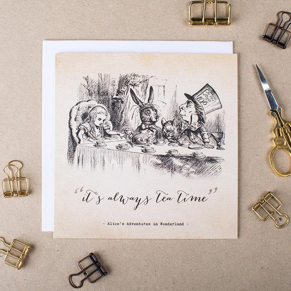 Alice in Wonderland Greetings Card ‘It’s Always Tea Time’ - I am Nat Ltd - Greeting Card