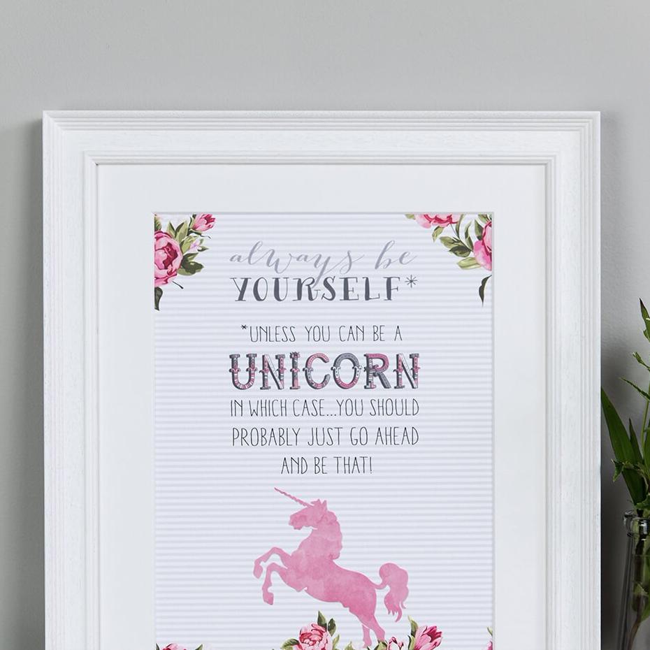 &#39;Always Be Yourself Unless You Can Be A Unicorn&#39; Poster Print - I am Nat Ltd - Print