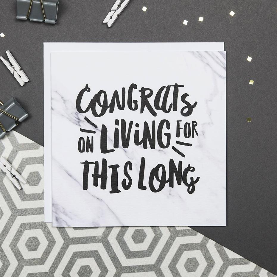 'Congrats On Living For This Long' Funny Milestone Birthday Card - I am Nat Ltd - Greeting Card