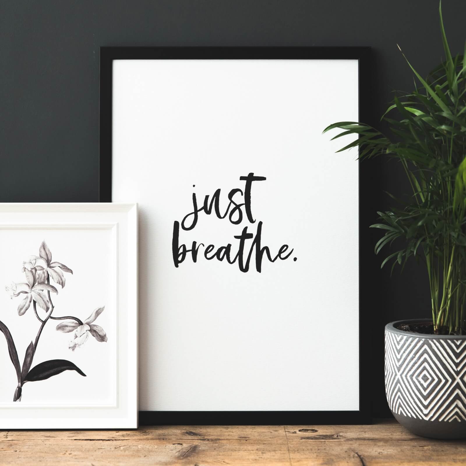 'Just Breathe' Calming Monochrome Print - I am Nat Ltd - Print