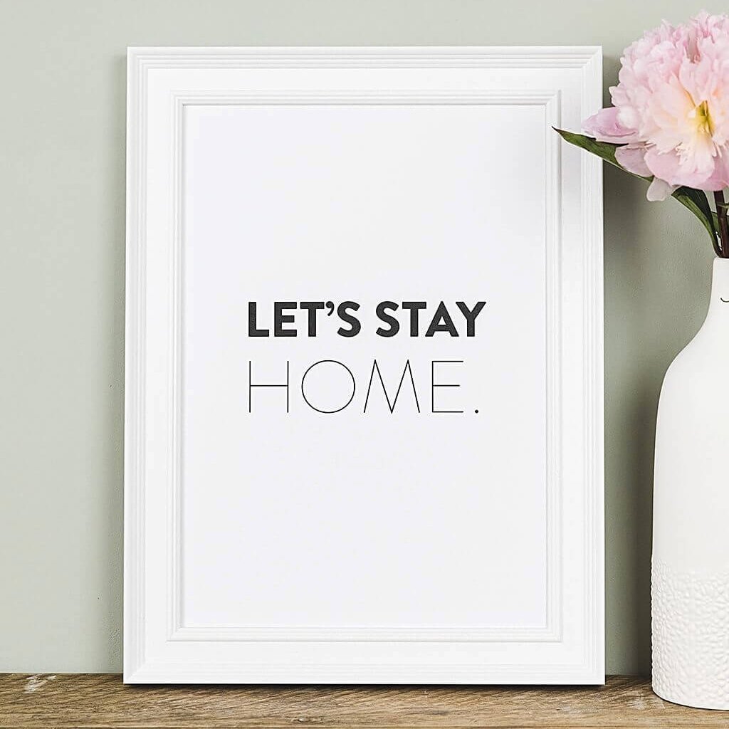 &#39;Let&#39;s Stay Home&#39; Minimalist Typography Print - I am Nat Ltd - Print