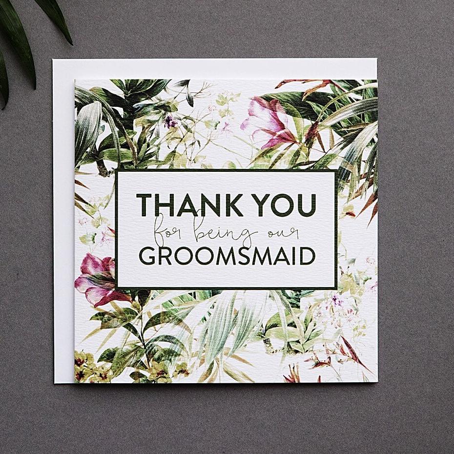 'Thank You For Being Our Groomsmaid’ Wedding Card - I am Nat Ltd - Greeting Card