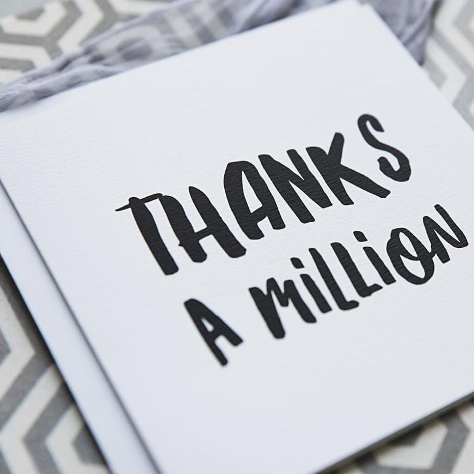 'Thanks A Million' Monochrome Thank You Card - I am Nat Ltd - Greeting Card