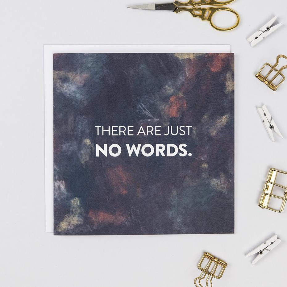 'There Are Just No Words' Sincere Sympathy Card - I am Nat Ltd - Greeting Card