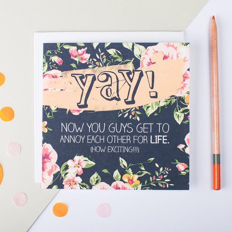 ‘Yay!’ Sarcastic Wedding And Engagement Card - I am Nat Ltd - Greeting Card