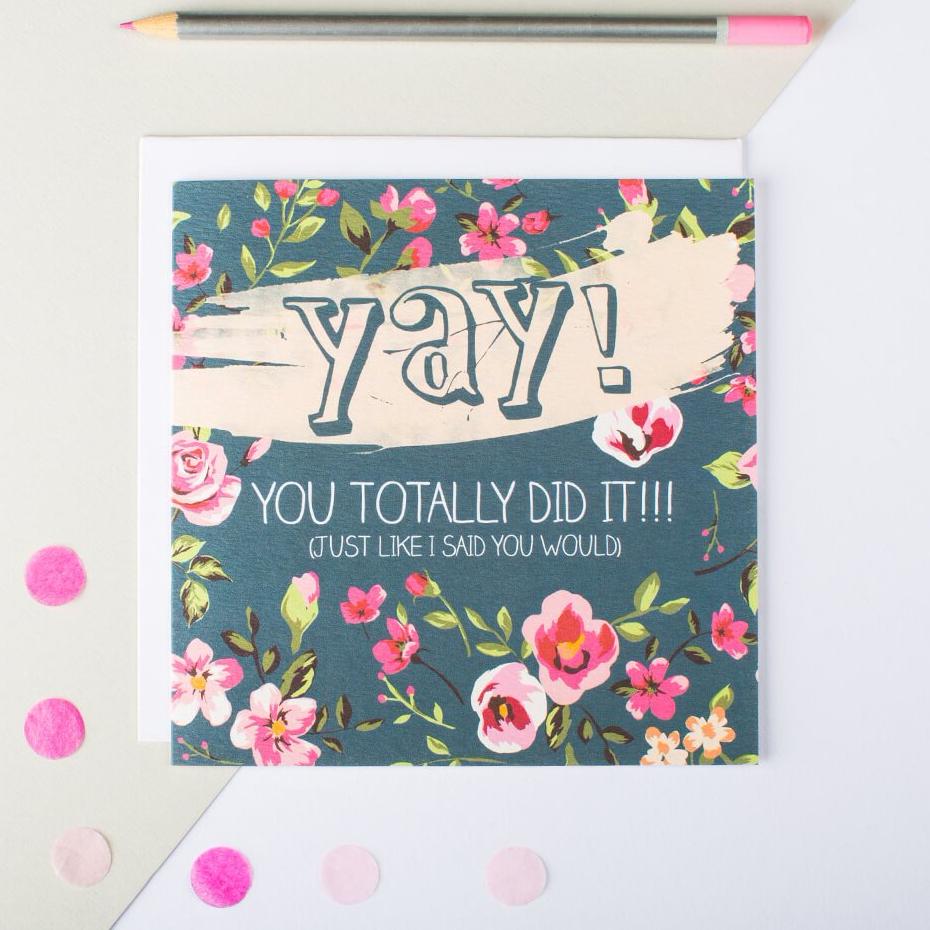 ‘Yay! You Totally Did It!’ Congratulations Card - I am Nat Ltd - Greeting Card