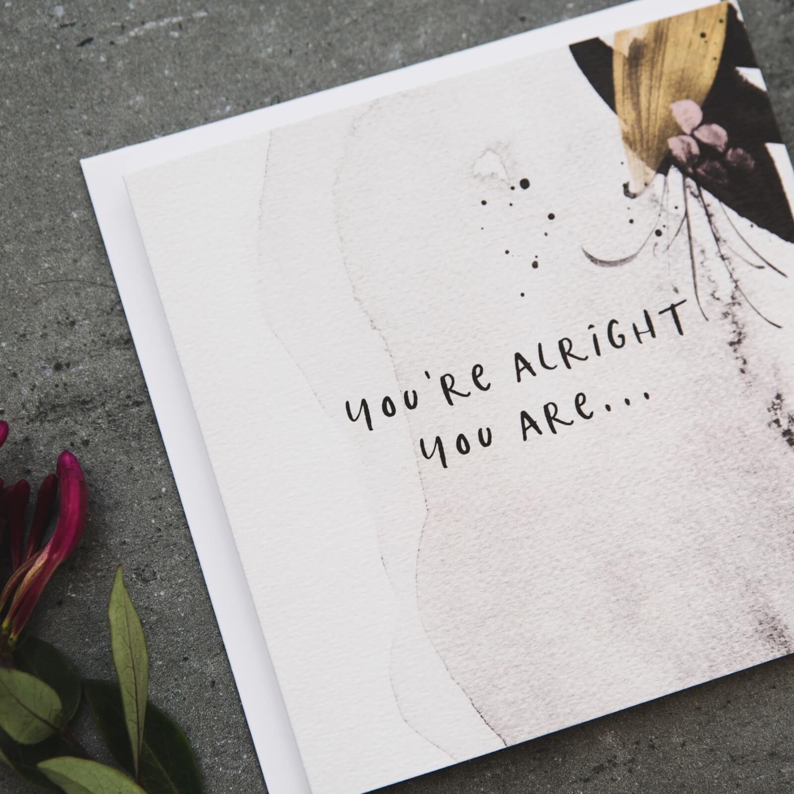 &#39;You&#39;re Alright You Are&#39; Funny Anniversary Card - I am Nat Ltd - Greeting Card